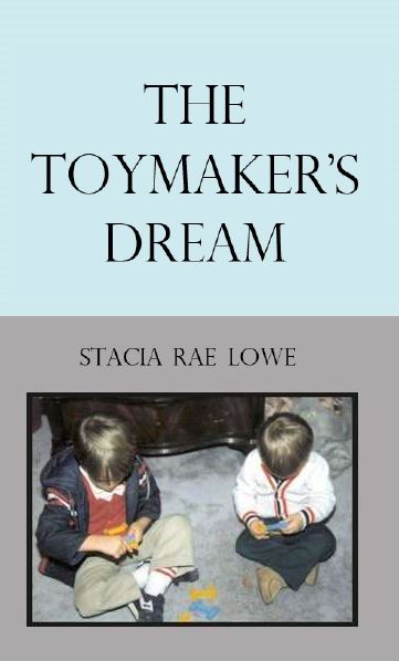 the toymaker's dream book cover_staciaraelowe.com blog
